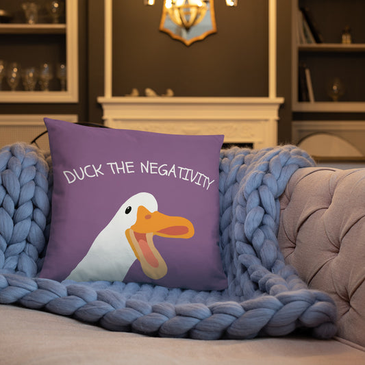 Duck the negativity- cushion