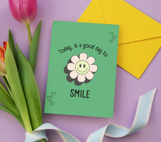 Today is a good day to smile - Greeting card
